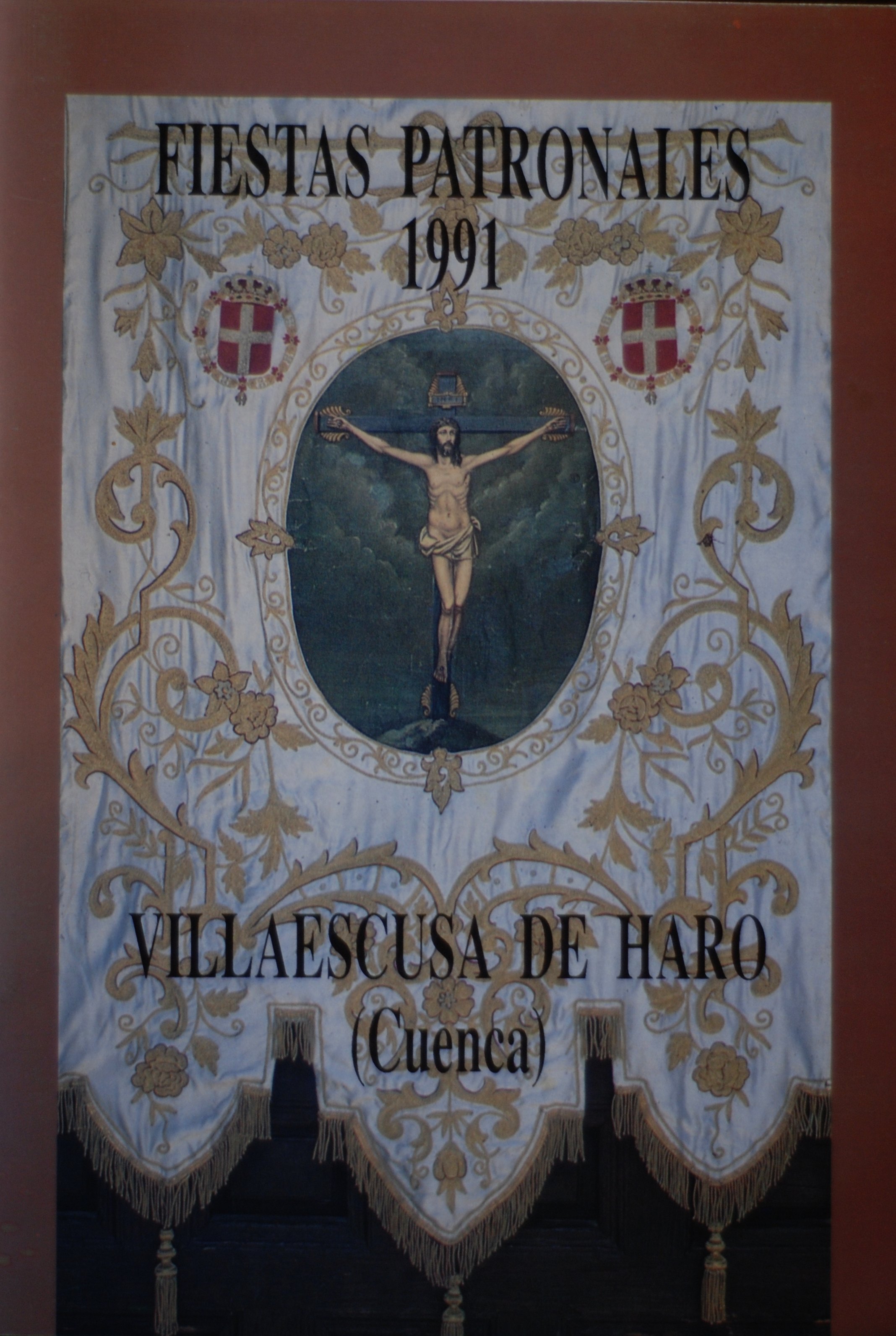 Fiestas patronales en honor a Nuestra Señora de Favor y Ayuda y el Santísimo Cristo de la Expiración 1991 Villaescusa de Haro
